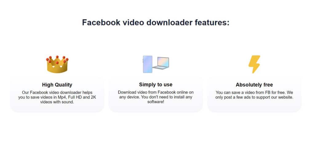 Facebook video downloader features: 