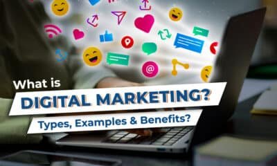 What is Digital Marketing? Types, Examples, and Benefits