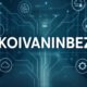 Koivaninbez: The Future-Ready Tech Partner for Every Industry