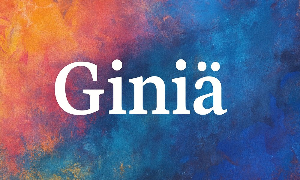 Giniä: The Mysterious Term That’s Inspiring Art, Brands, and More