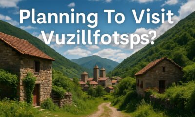 Planning To Visit Vuzillfotsps? Here’s What You Must Know