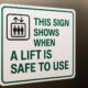 This Sign Shows When a Lift Is Safe to Use