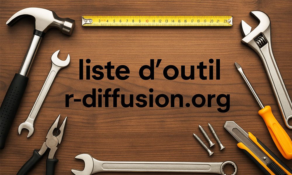 The Full Guide to liste d'outil r-diffusion.org: Tools, Tips, and More