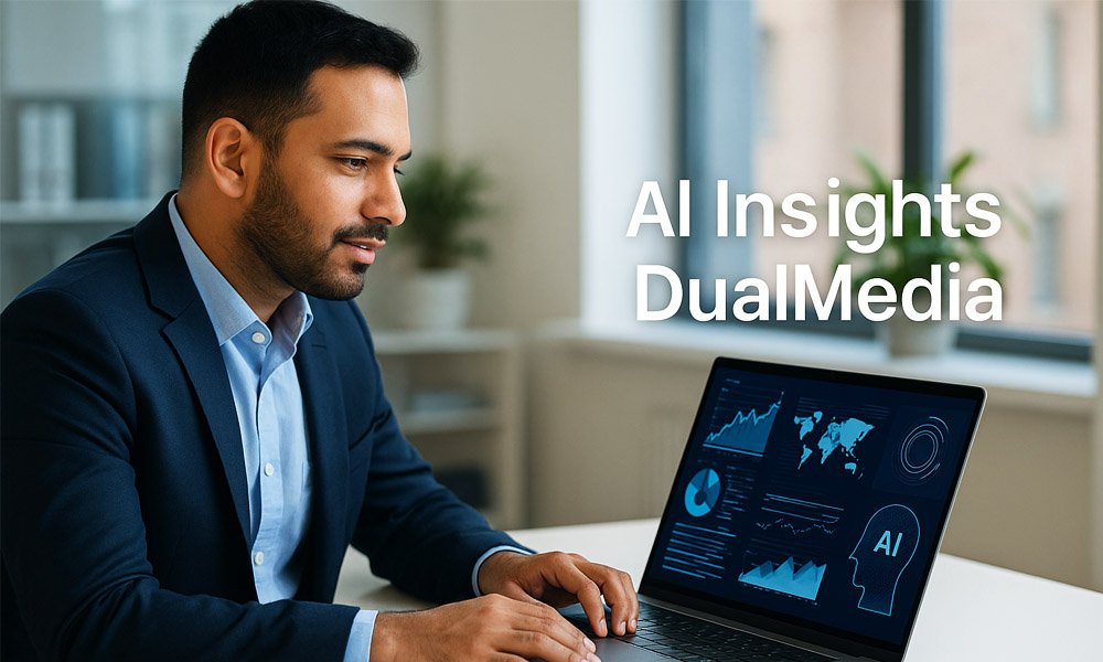 AI Insights DualMedia: The Smart Way to Reach Your Customers in 2025