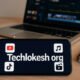 What Is Techlokesh org? A Simple Guide for Beginners and Creators