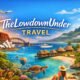 TheLowdownUnder Travel: Your Easy Guide to Exploring Australia and Beyond
