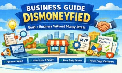Business Guide Dismoneyfied: Build a Business Without Money Stress